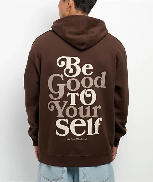Theo Von Be Good To Yourself Brown Hoodie — image 1 of 1